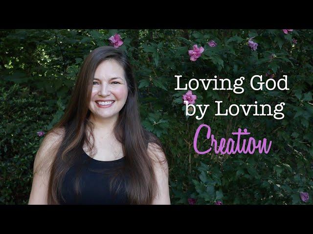 Loving Creation