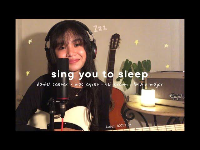 sing you to sleep (daniel caesar, mac ayres, rei brown, bruno major) | happy 100k!