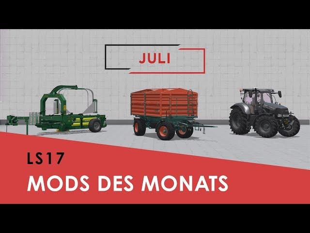 LS17 I Mods des Monats I Juli 2018