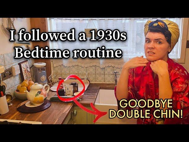 I Followed a 6- step 1930s Bedtime Routine | Goodbye Double Chin!