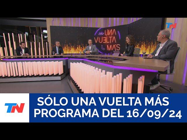 SÓLO UNA VUELTA MÁS (Programa completo del 16/09/2024)