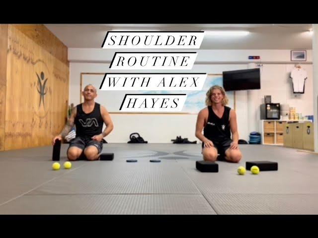 Shoulder routine with Alex Hayes
