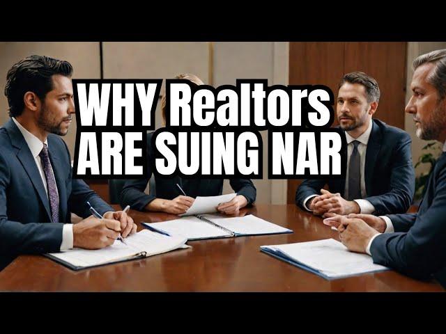 Why Realtors Are Suing the National Association of Realtors (NAR) – Here’s Why It’s Smart