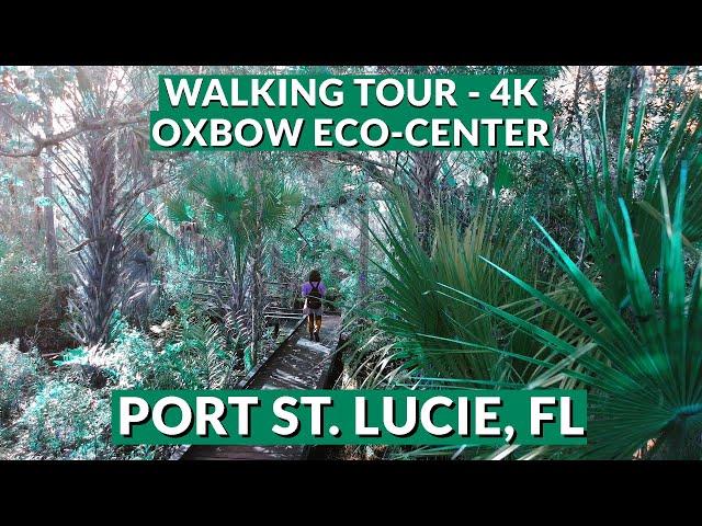 Oxbow Eco-Center Walking Tour in Port St. Lucie, Florida | Nature's Serenade