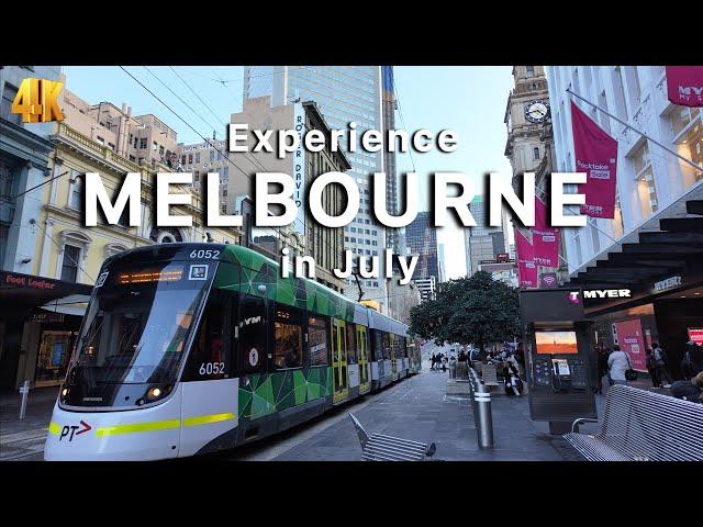 Experience Melbourne Australia in July 4K Video