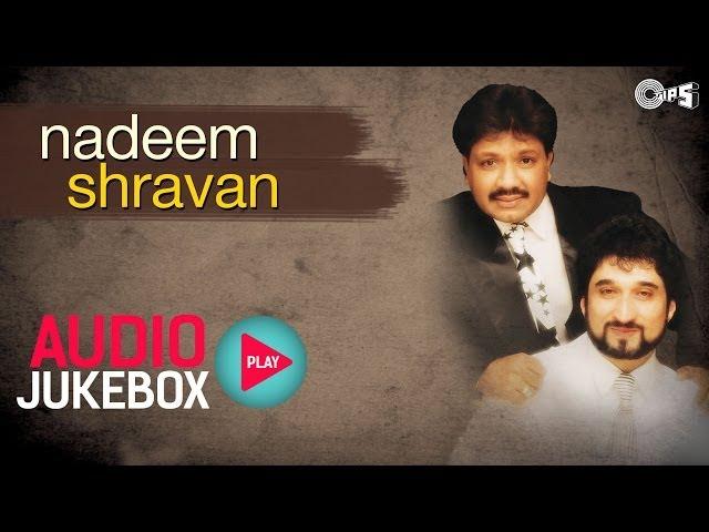 Nadeem Shravan Superhit Song Collection - Audio Jukebox