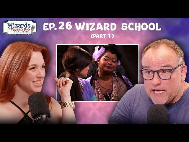 Wizard School: Part 1 | Ep 26