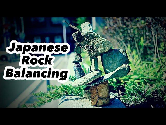 THE ART OF BALANCING STONES in JAPAN