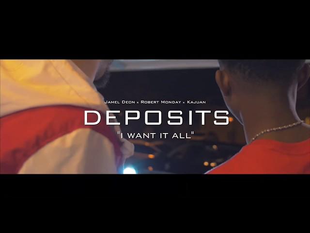 Jamel Deon | Deposits (I Want It All) Feat. Rob Monday & Noah Devon [OFFICIAL MUSIC VIDEO]