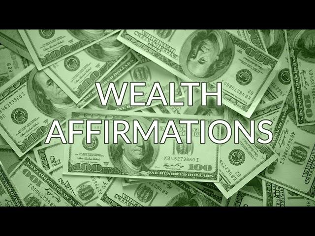 Wealth Affirmations: Unleash Your Abundance - Powerful Wealth Affirmations to Manifest Prosperity