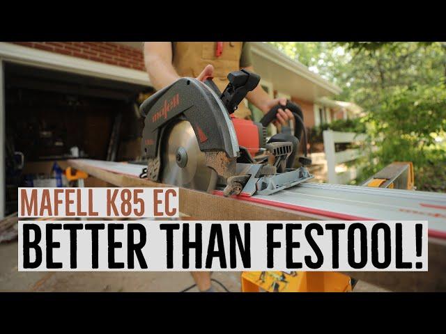 BEST Track Saw! A review of the Mafell K85Ec circular saw.