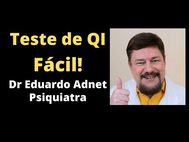 TESTE DE QI MEDE A SUA INTELIGÊNCIA? | TESTE DE QI GRÁTIS! | #dreduardoadnet Psiquiatra