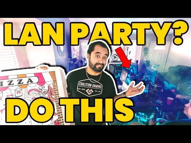 How to run a SUCCESSFUL LAN PARTY