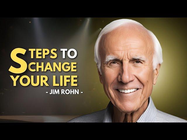 Life Changing Steps | Jim Rohn Powerful Motivational Speech