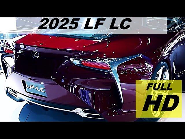 Lexus LF LC 2025 Luxury CAR - New Performance Best Direction