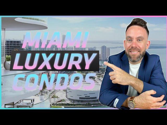 Miami Luxury Condos | Top Luxury Condos In Miami