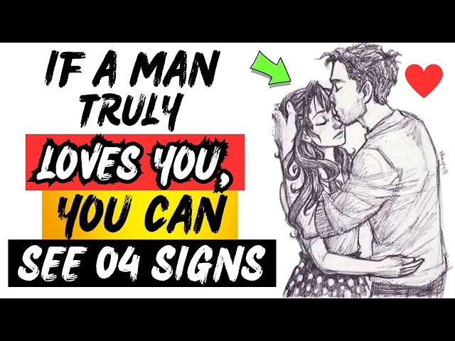 4 Signs Of A Man’s True Love