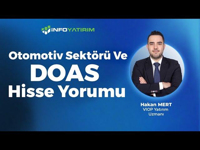 Hakan Mert'ten Otomotiv Sektörü Ve DOAS Hisse Yorumu '22 Kasım 2024' | İnfo Yatırım