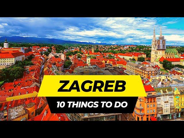 Top 10 Things to do in Zagreb 2024 | Croatia Travel Guide