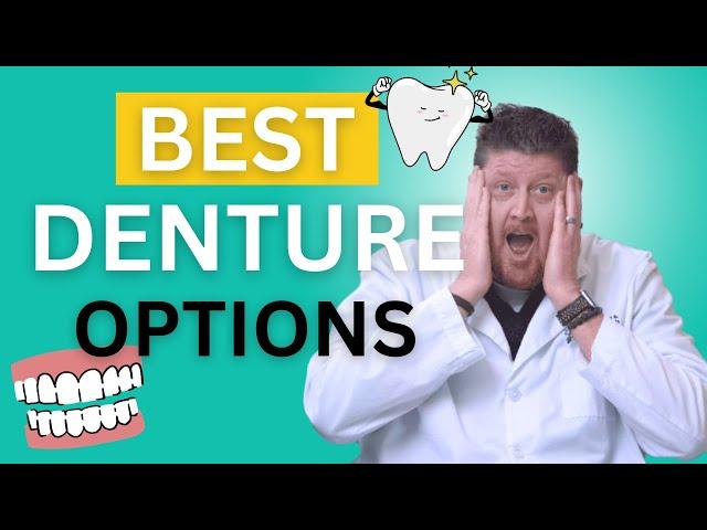 The BEST Denture Options For You in 2023 | Dr. Brett Langston