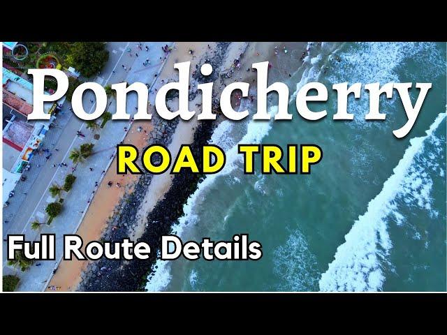 Pondicherry Road Trip | Bangalore to Pondicherry Road Trip| Pondicherry tourist places #pondy