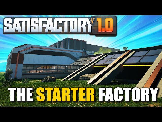 I Built The ULTIMATE Starter Factory in Satisfactory 1.0