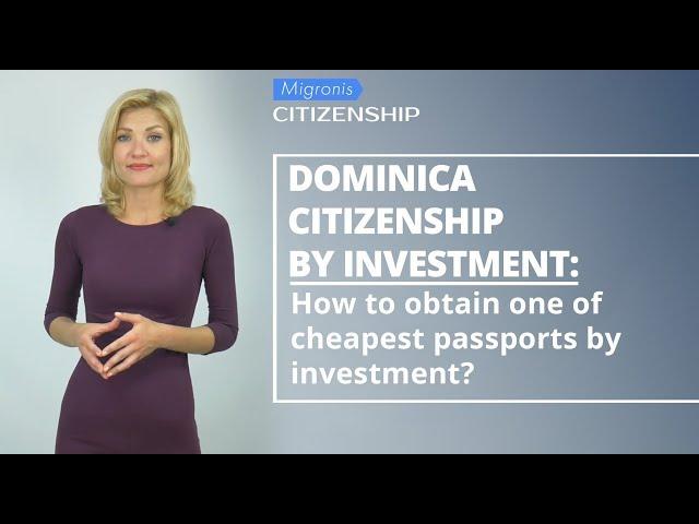 Dominica citizenship by investment Cost of Dominica passport, benefits, application process