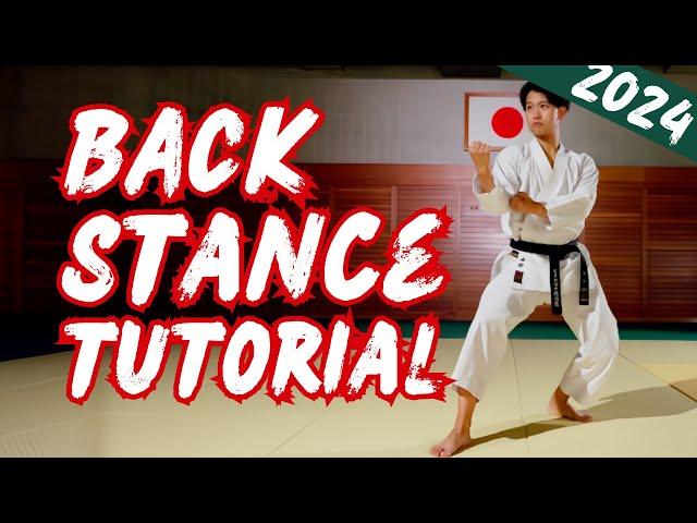 Karate Back Stance Tutorial 2024 Version｜Kokutsu Dachi