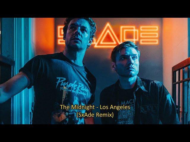 Los Angeles - The Midnight (SxAde Remix)