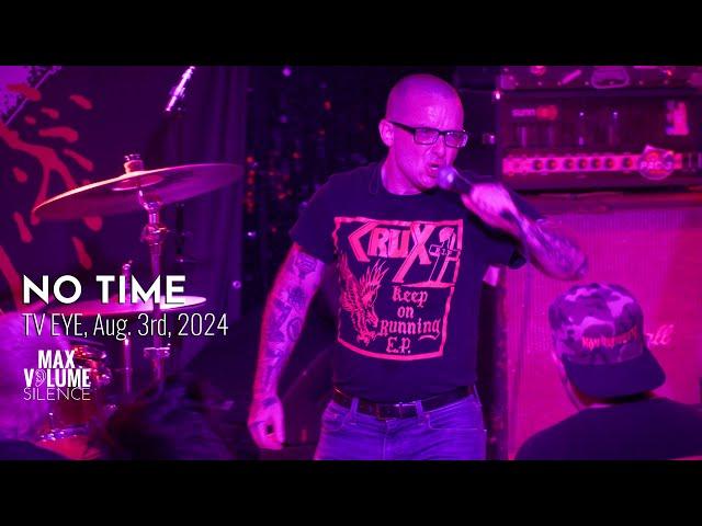 NO TIME live at TV EYE, Aug. 3rd, 2024 (FULL SET)