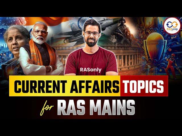 RAS MAINS EXAM 2024 |  Special Current Affairs Topic for RAS MAINS by Bhunesh Sir