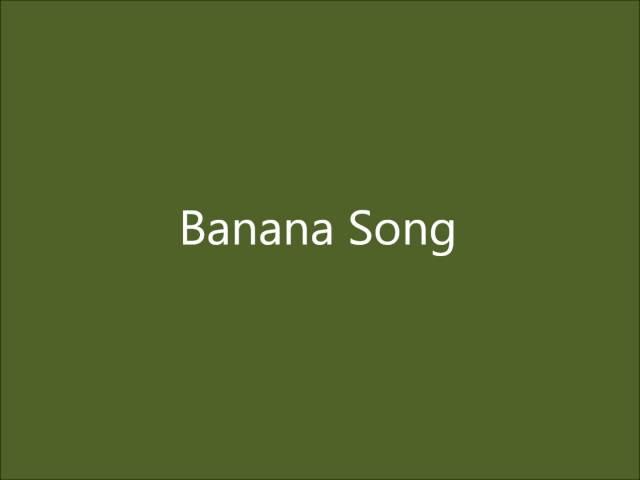 Banana Song