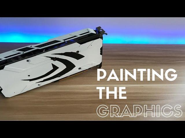 Graphics card mod | Painting the graphics card