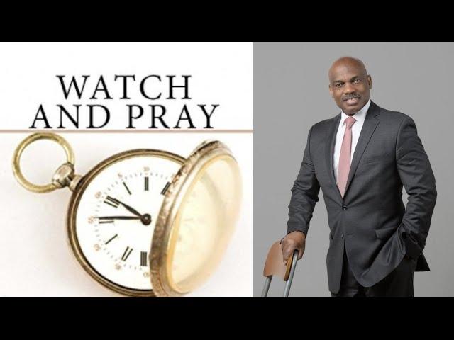 Watch and Pray | Pastor Randy Skeete | Newport SDA Online