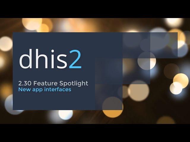 DHIS2 2.30 New app interfaces