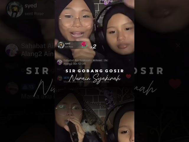 Sir Gobang Gosir cover By Nurain Syakirah