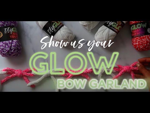 How to Make a Bow Garland with DIY Glow™ Yarns | Show Us Your Glow Contest