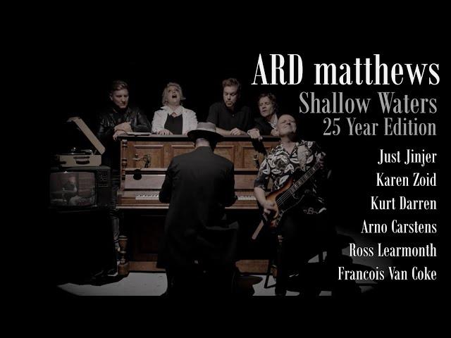 Shallow Waters (25 Year Anniversary Edition) - ARD matthews | OFFICIAL VIDEO