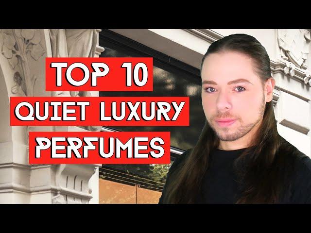 Top 10 Quiet Luxury Perfumes - Stealth Wealth Luxury fragrance Guide