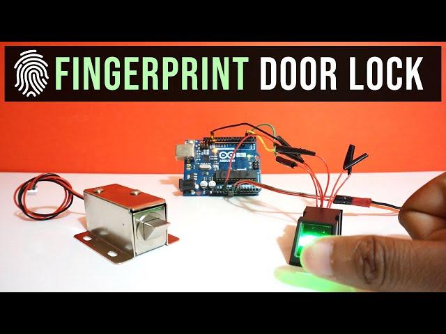 Fingerprint Door Lock system using Arduino | FPM10A fingerprint module