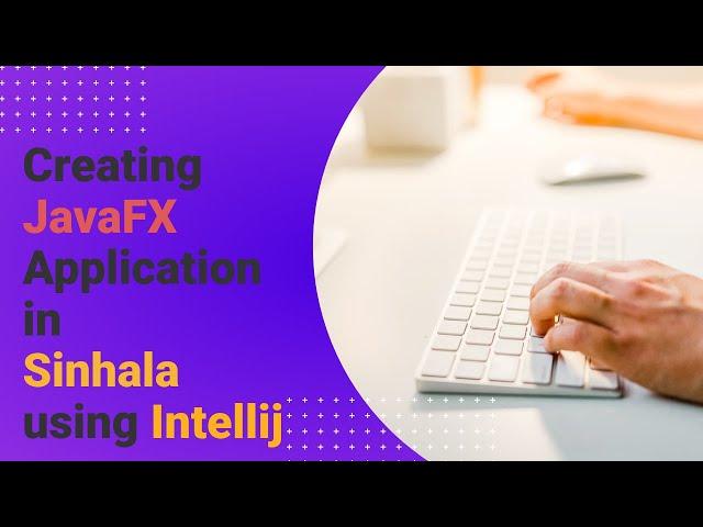 Creating JavaFX Application in Sinhala using Intellij