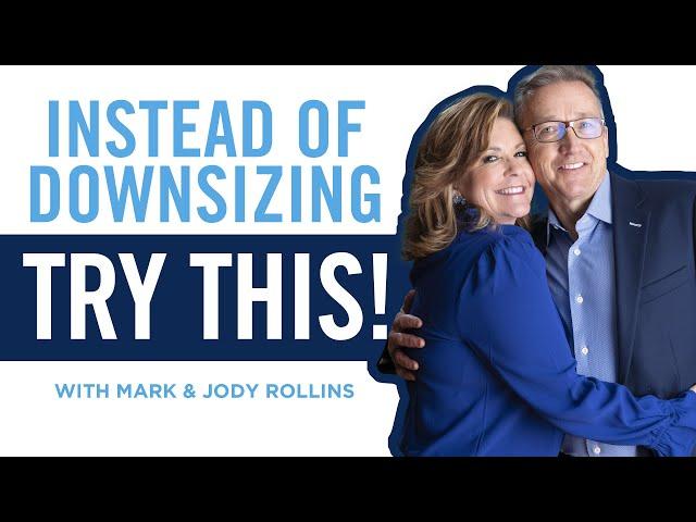 Instead Of Downsizing your Home for Retirement, TRY THIS!