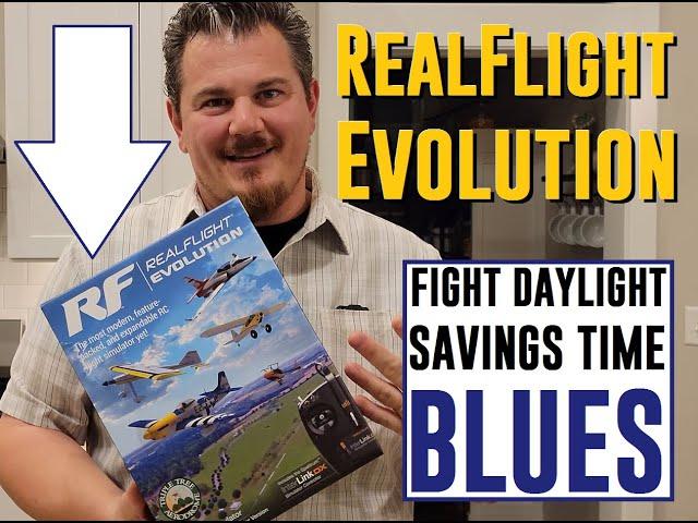 Horizon Hobby - RealFlight Evolution - Fight Daylight Savings Time Blues!!!