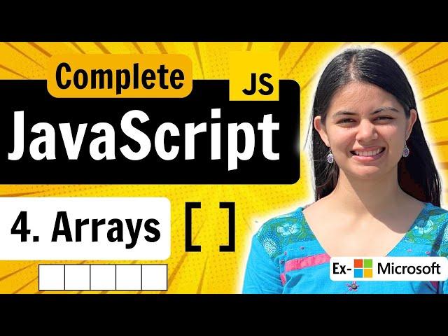 Lecture 4: Arrays | JavaScript Full Course