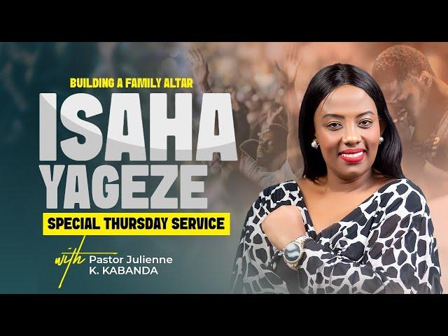 SPECIAL THURSDAY  SERVICE 10.10.2024 (Fasting Day 1353) - Pastor Julienne K. KABANDA