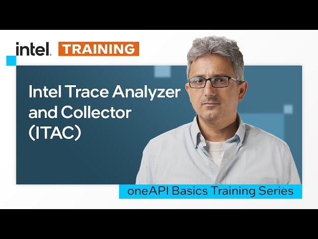 Trace Analyzer and Collector | Intel ITAC | Intel Software