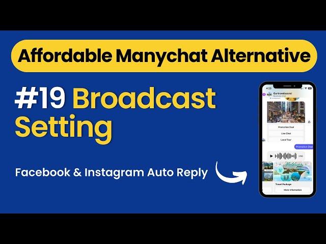 Affordable Alternatives to ManyChat : Closing Pilot Chatbot Tutorial – Broadcast Setting #19