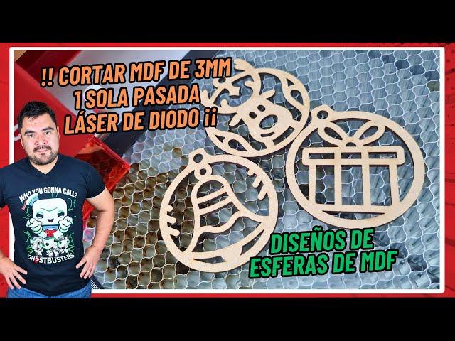 Como Cortar MDF de 3mm con Láser Diodo -  Diseños de Esferas Navideñas