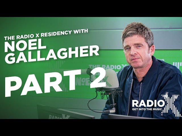 Noel Gallagher on selling Oasis rights, Super Yacht dream & annoying fans | Radio X Residency