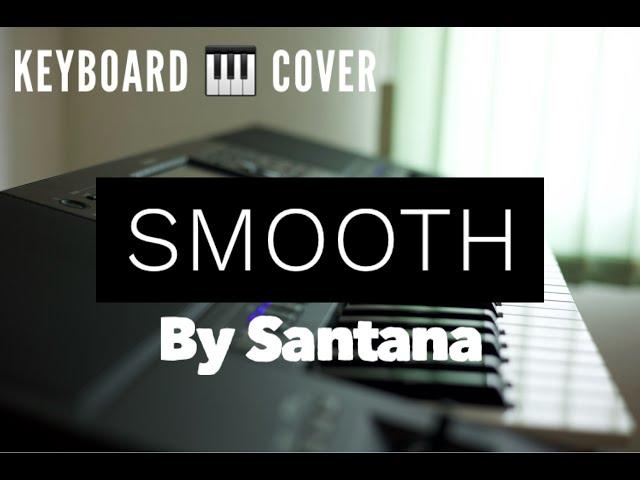 Smooth by Santana keyboard cover